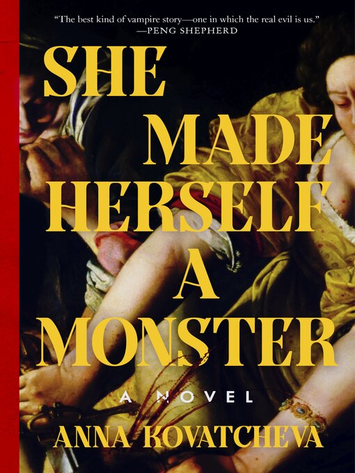 Title details for She Made Herself a Monster by Anna Kovatcheva - Wait list